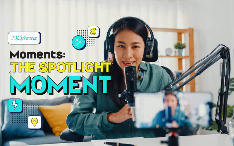 Moments: A Spotlight Moment